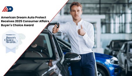 American Dream Auto Protect Receives 2025 Consumer Affairs Buyer's Choice Award American Dream Auto Protect Receives 2025 Consumer Affairs Buyer's Choice Award