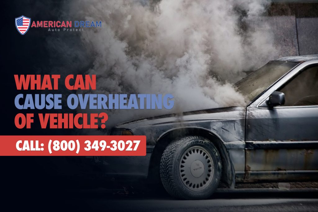 What can cause overheating of Vehicle