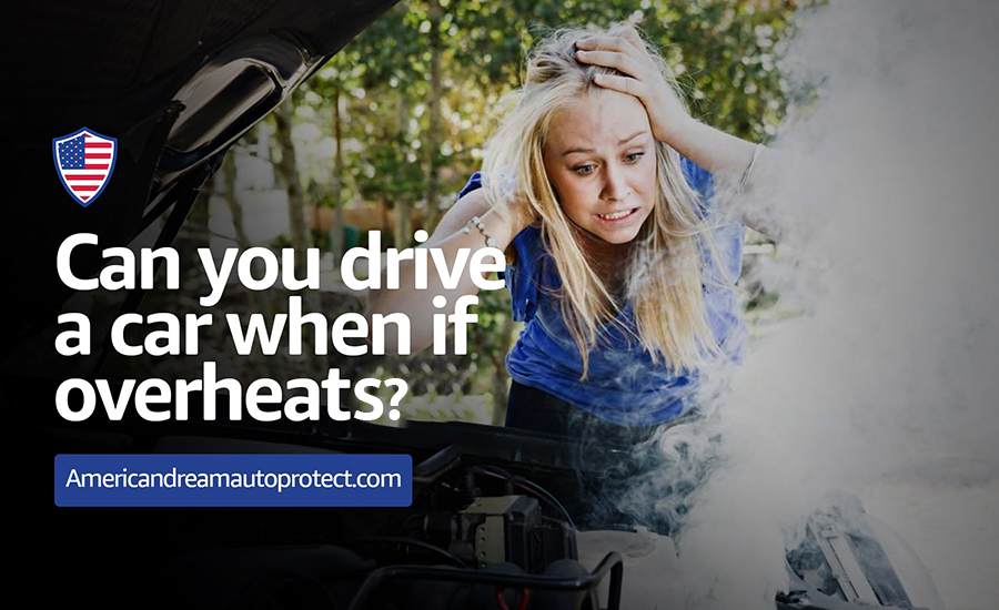 Can you drive a car if it overheats?