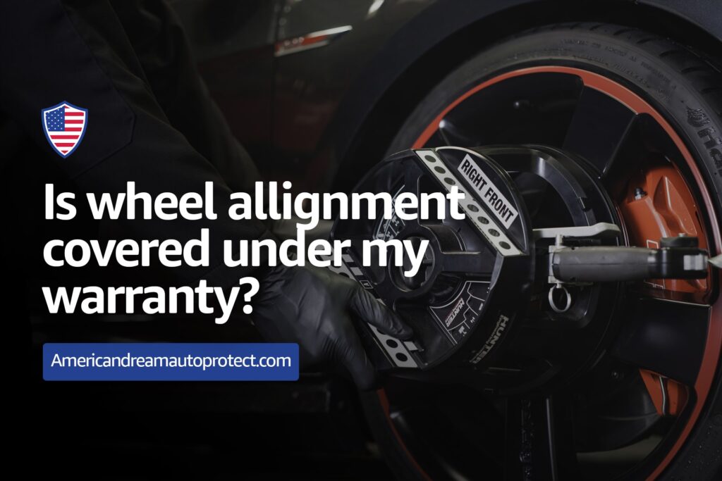 Is a wheel alignment Covered under My warranty?