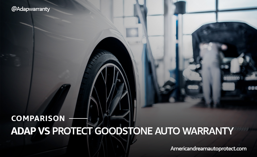 American Dream Auto Protect vs. Goodstone Auto Warranty 