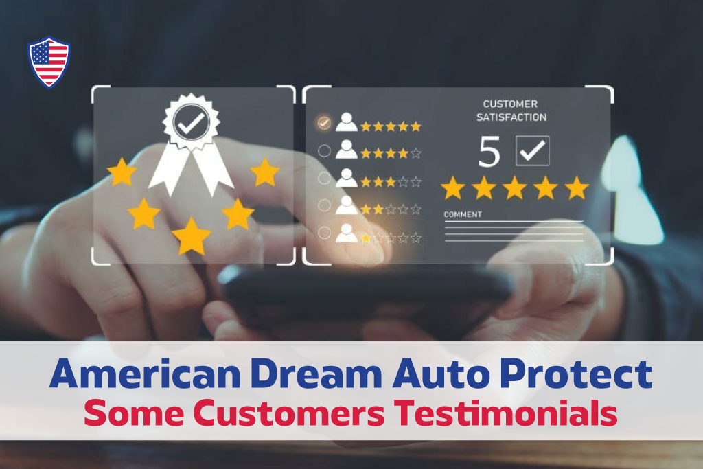 American-Dream-Auto-Protect-Some-Customers-Testimonials