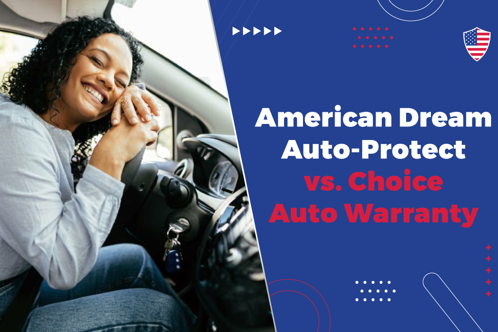American-Dream-Auto-Protect-vs.-Choice-Auto-Warranty