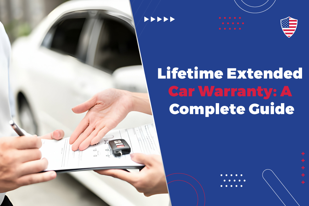 Lifetime-Extended-Car-Warranty-A-Complete Guide