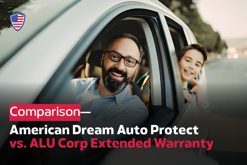 American-Dream-Auto-Protect-vs-ALU-Corp-Extended-Warranty