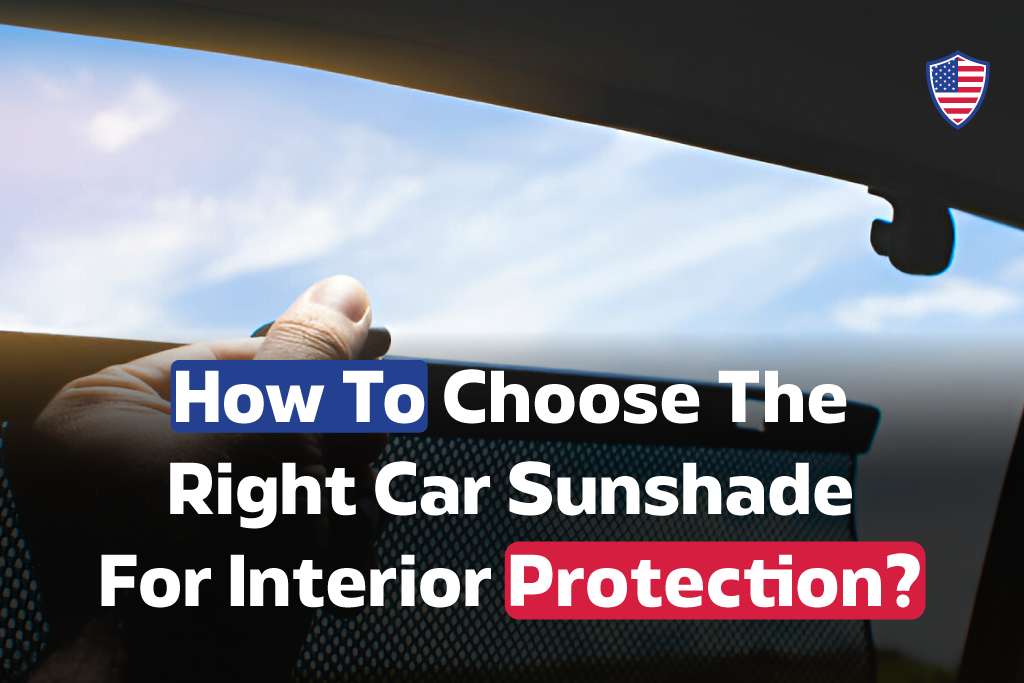 How-To-Choose-The-Right-Car-Sunshade-For-Interior Protection