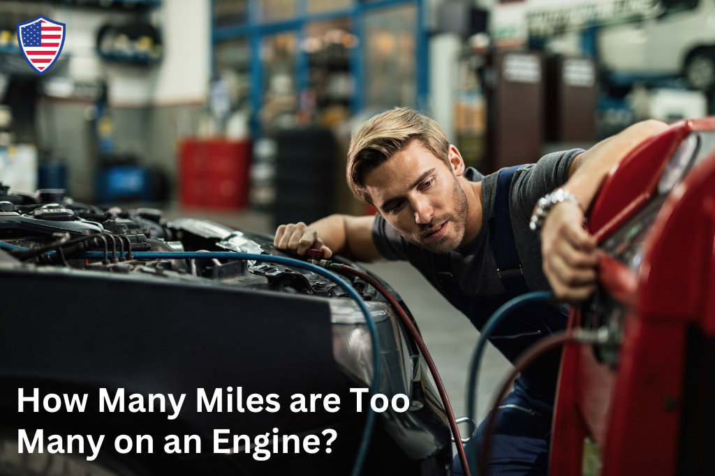 How Many Miles are Too Many on an Engine